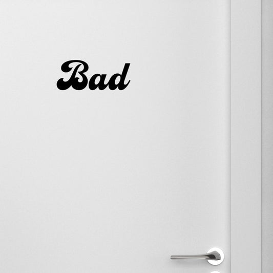 Bad